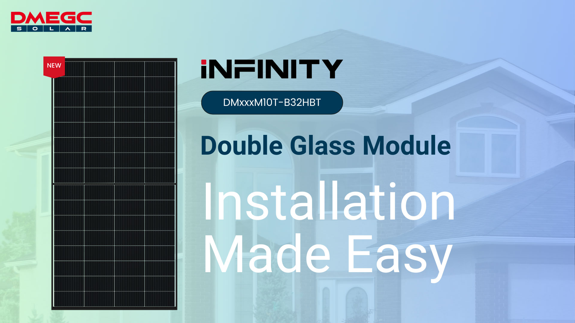 DMEGC Solar Introduces New DMxxxM10T-B32HBT Double Glass Module - Installation Made Easy! 